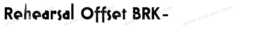 Rehearsal Offset BRK字体转换